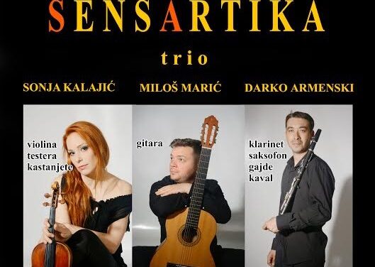 KONCERT TRIA – SENSARTIKA U GRADSKOJ KUĆI