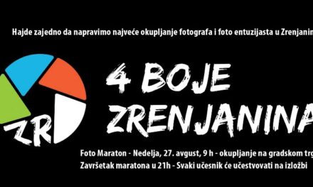 ZRENJANINSKI FOTOMARATON  U POTRAZI ZA “ČETIRI BOJE ZRENJANINA” U NEDELJU 27. AVGUSTA