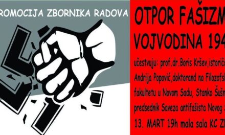 VEČERAS PROMOCIJA ZBORNIKA  „OTPOR FAŠIZMU – VOJVODINA 1941.“