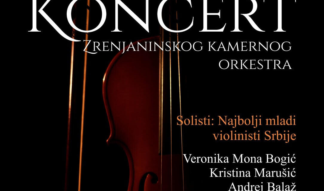 KONCERT ZRENJANINSKOG KAMERNOG ORKESTRA U KULTURNOM CENTRU