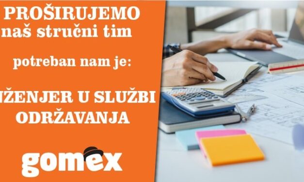 KOMPANIJI GOMEX POTREBAN INŽENJER  