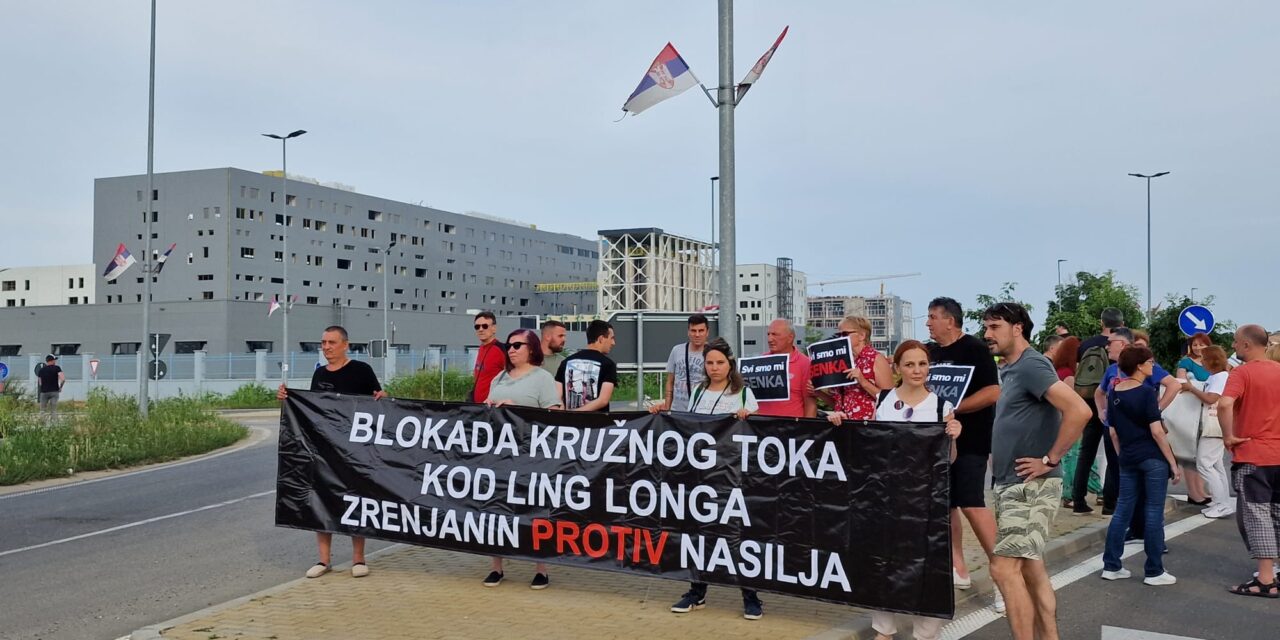 ZRENJANIN PROTIV NASILJA- BLOKIRAN PUT KOD LINGLONGA