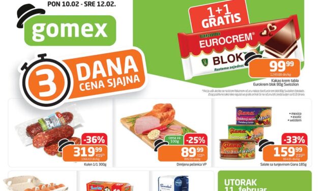 GOMEX AKCIJA: Tri dana cena sjajna od 10. do 12.02