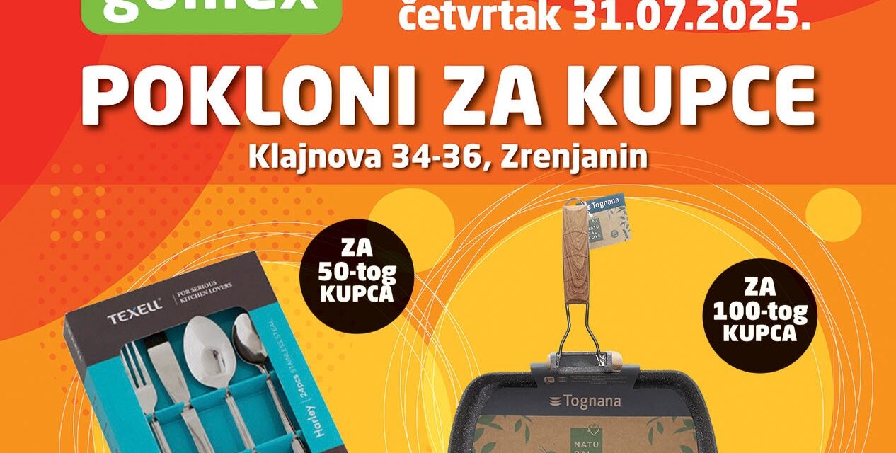 Gomex otvara novi objekat u Zrenjaninu- Pokloni za prve kupce