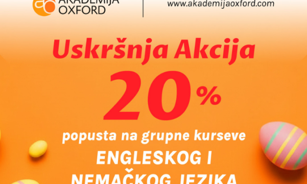 Akademija Oxford: Uskršnji popust od 20% na kurseve engleskog i nemačkog
