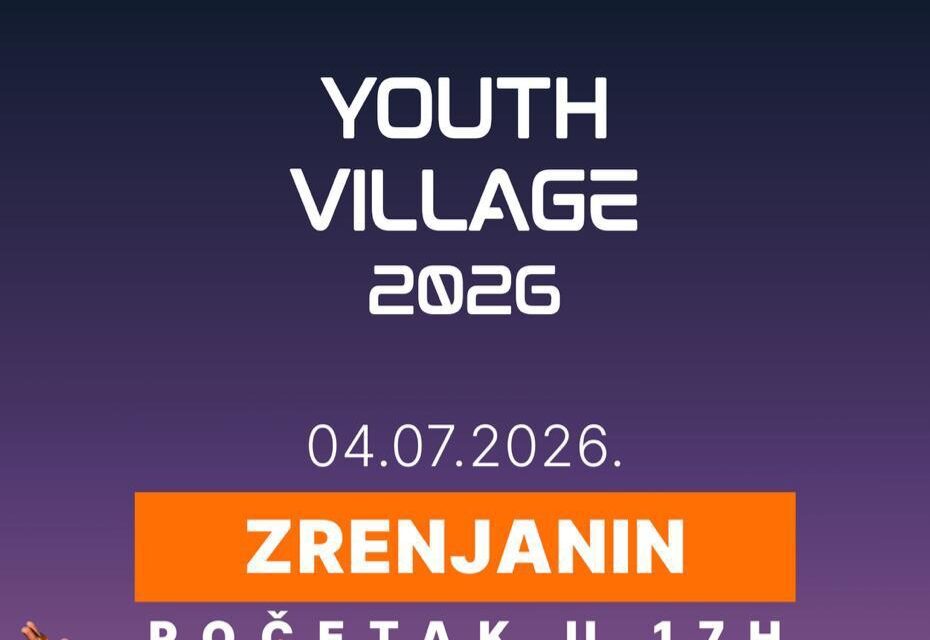 Zrenjanin domaćin velike manifestacije „Youth Village 2026“