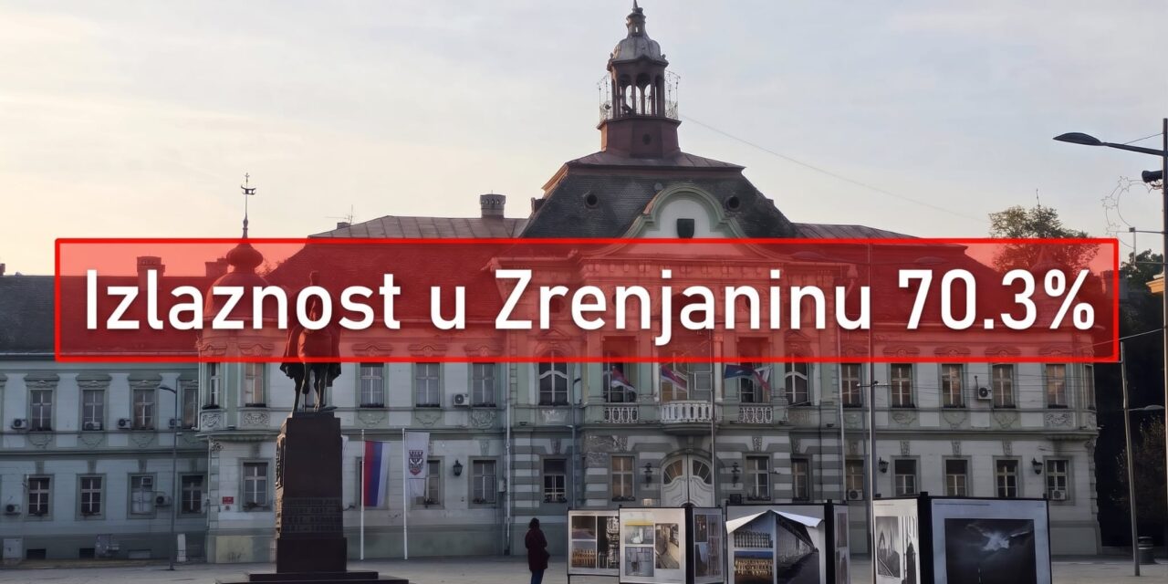 Izlaznost u Zrenjaninu 70,3%